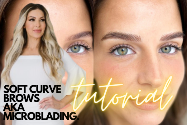 Soft Curve Brows AKA Microblading - TUTORIAL