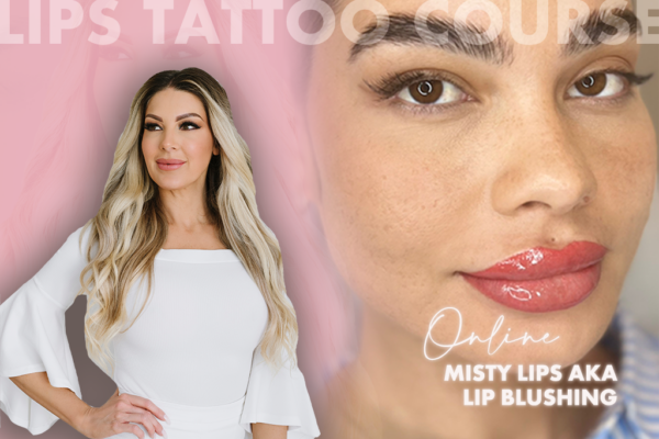 Misty Lips Tattoo Aka Lip Blushing Online Course