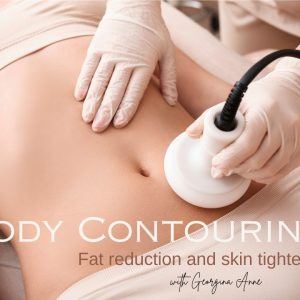 Body Contouring – Fat Reduction and Skin Tightening